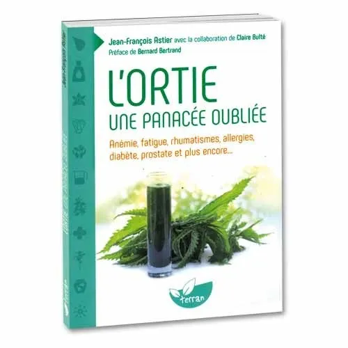 L’Ortie une panacée oubliée