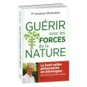 Guérir avec les forces de la nature