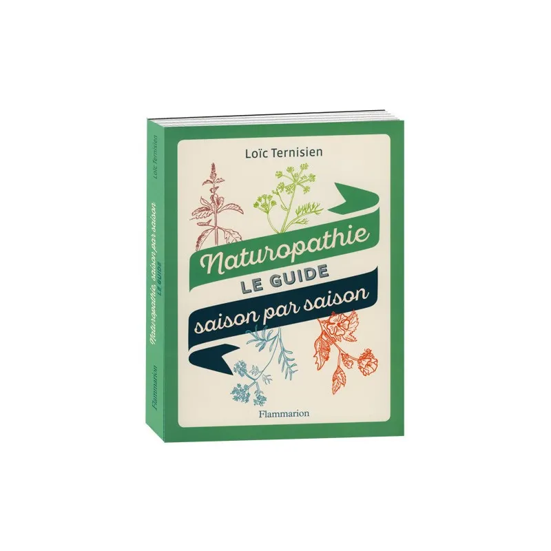Naturopathie, le guide saison par saison