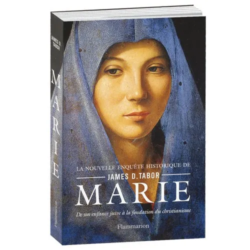 Marie, de son enfance juive à la fondation du christianisme