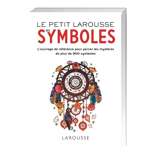 Le Petit Larousse des symboles Le Petit Larousse des symboles