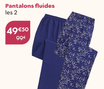 
													Pantalons fluides - les 2
											